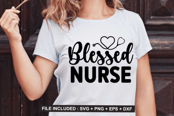 Blessed Nurse SVG Design, Nuurse Quotes