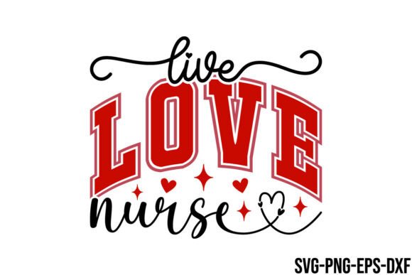 Live Love Nurse SVG