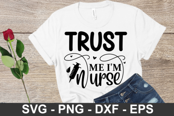 Trust Me I’m Nurse SVG Design